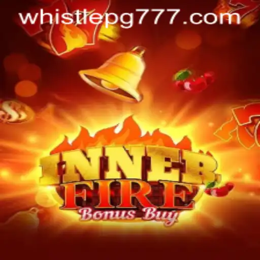 Explorando o Universus de InnerFireBonusBuy e o Impacto do Evento WHISTLE PG